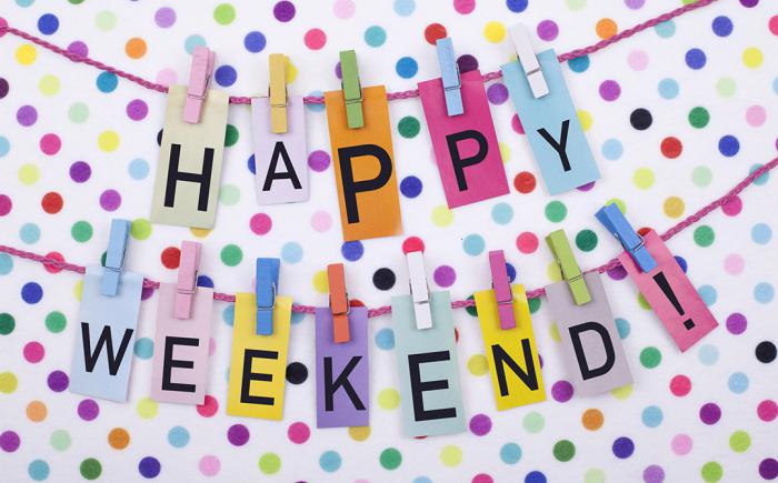 Colorful sign saying Happy Weekend!