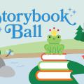 A cartoon image of a frog sitting on books on a lily pad in a pond with a castle in the background, promoting the Storybook Ball event.