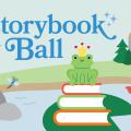 A cartoon image of a frog sitting on books on a lily pad in a pond with a castle in the background, promoting the Storybook Ball event.